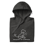 RESCUE IS A BREED - HOODIE