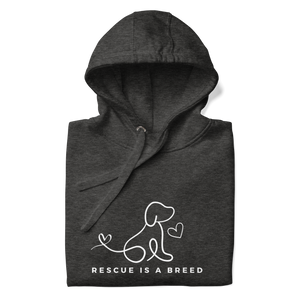 RESCUE IS A BREED - HOODIE