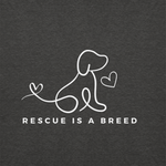 RESCUE IS A BREED - HOODIE